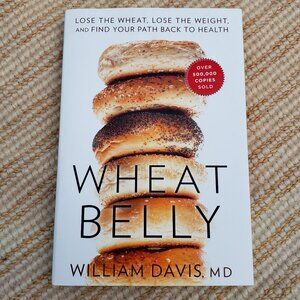 Wheat Belly by William Davis, softcover